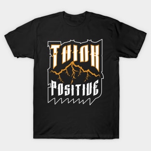 Think Positive T-Shirt